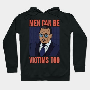 Men can be victims too, Justice for Johnny Depp Hoodie